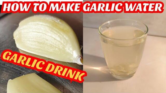 Drink a Glass of Garlic Water Every Day: See What Happens to You