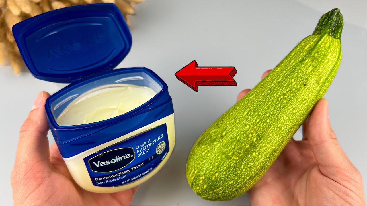 Mix Vaseline and Zucchini and You’ll Be Shocked! Why Didn’t I Know This Before?